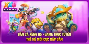 Bắn Cá Xèng H5 - Game Trực Tuyến Thế Hệ Mới Cực Hấp Dẫn